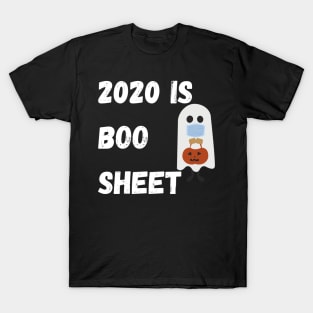 2020 Is Boo Sheet T-Shirt